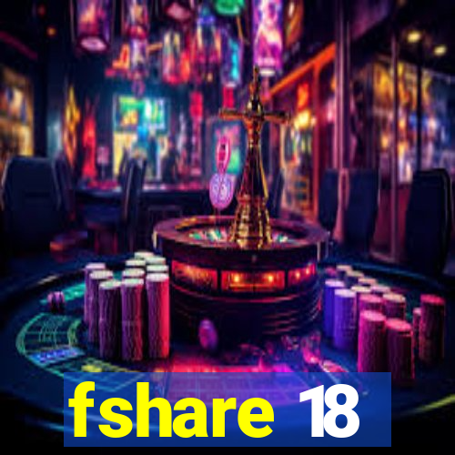 fshare 18