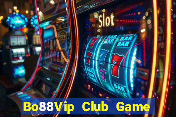 Bo88Vip Club Game Bài Tặng Tiền