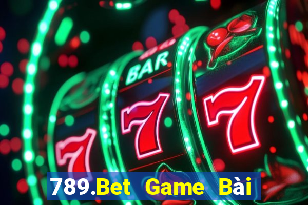 789.Bet Game Bài Poker Đổi Thưởng