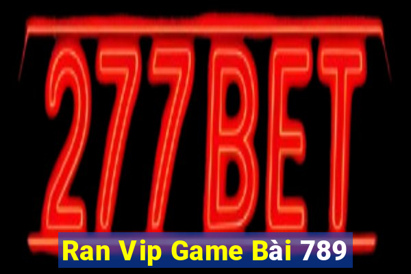 Ran Vip Game Bài 789