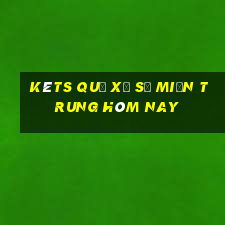 kêts quả xổ số miền trung hôm nay