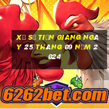 xổ số tiền giang ngày 25 tháng 09 năm 2024