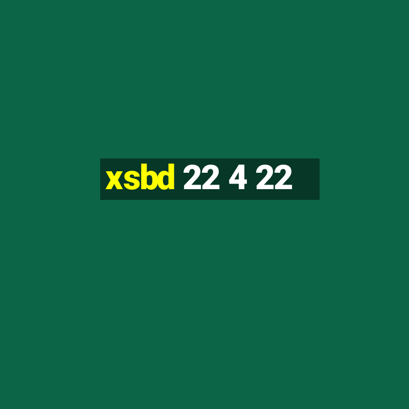 xsbd 22 4 22