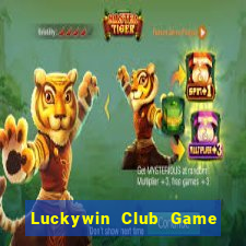 Luckywin Club Game Bài Mới