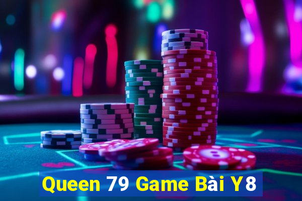 Queen 79 Game Bài Y8