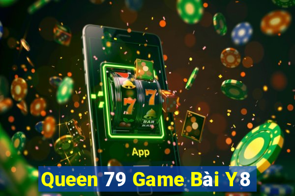 Queen 79 Game Bài Y8