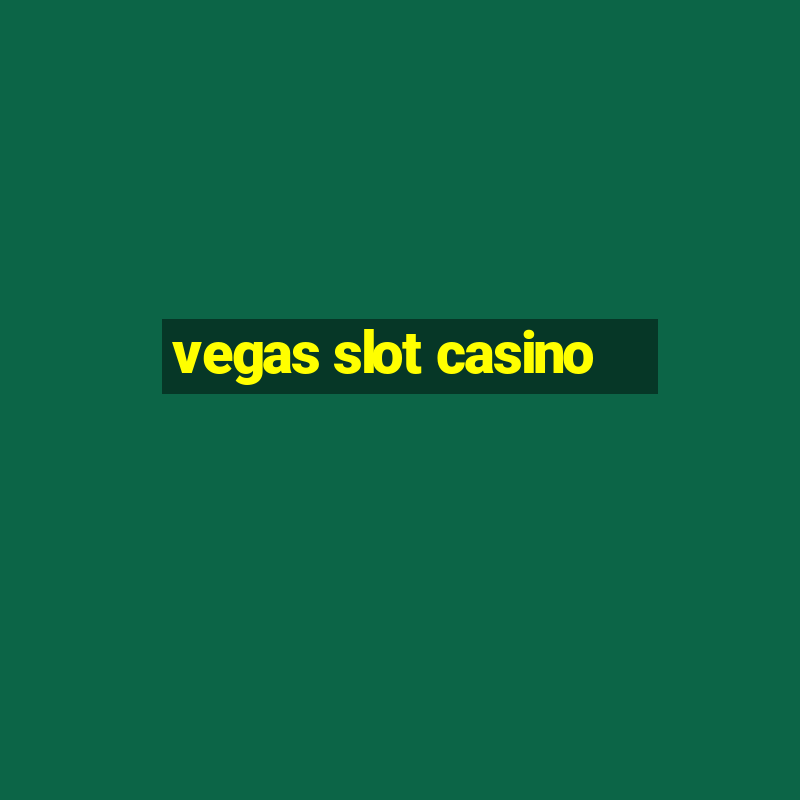 vegas slot casino