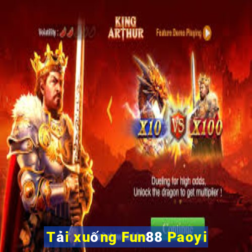 Tải xuống Fun88 Paoyi