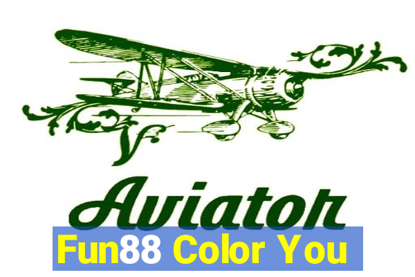 Fun88 Color You