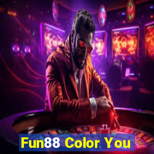 Fun88 Color You