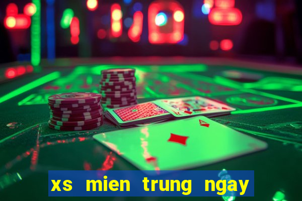 xs mien trung ngay hom nay