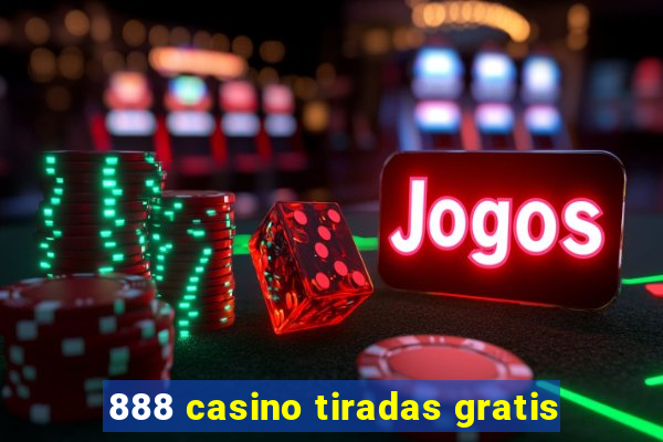 888 casino tiradas gratis