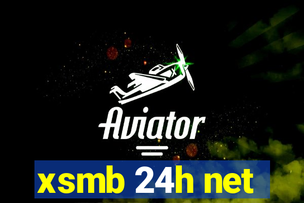 xsmb 24h net