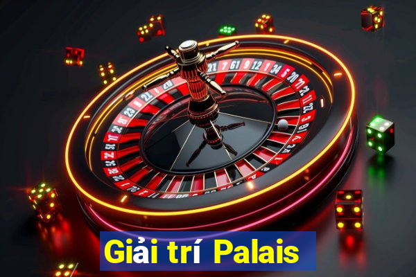 Giải trí Palais