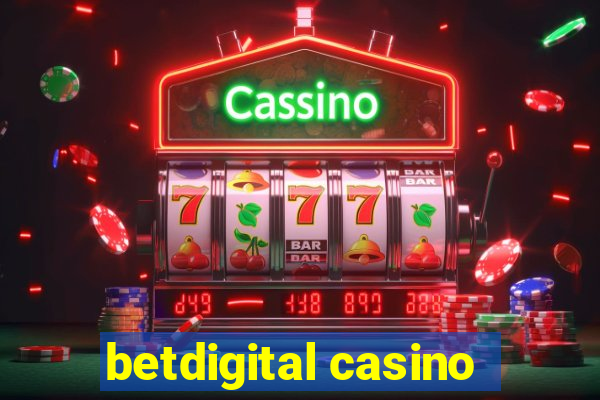 betdigital casino