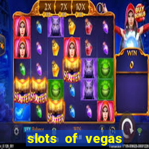 slots of vegas similar games