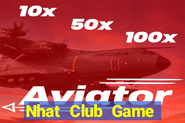 Nhat Club Game Bài 52Fun Đổi Thưởng