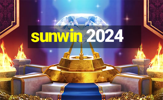 sunwin 2024