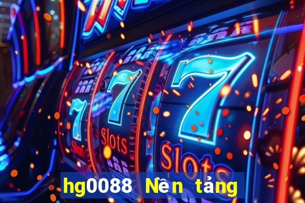 hg0088 Nền tảng tiền mặt