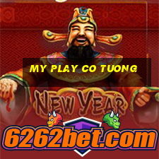 my play co tuong