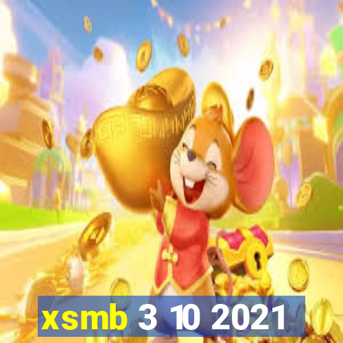 xsmb 3 10 2021