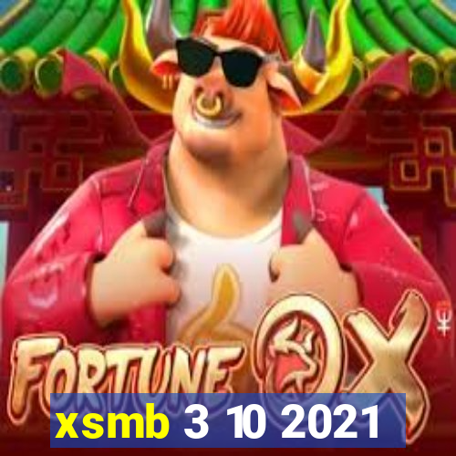 xsmb 3 10 2021