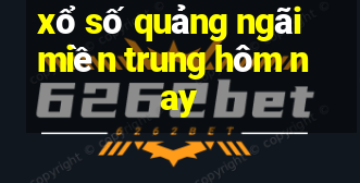 xổ số quảng ngãi miền trung hôm nay