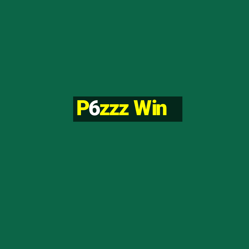 P6zzz Win