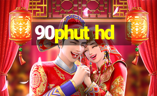 90phut hd