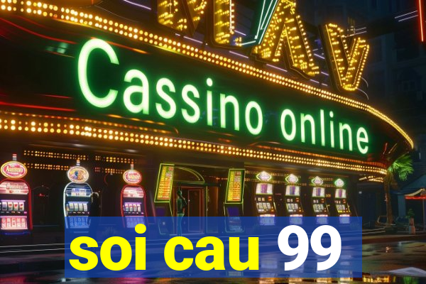 soi cau 99