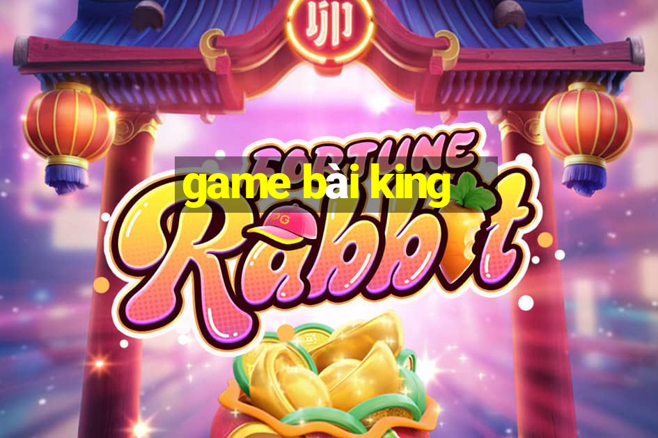 game bài king