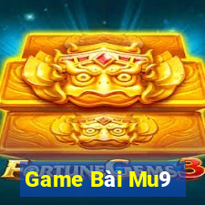 Game Bài Mu9