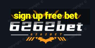 sign up free bet