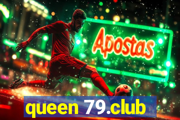 queen 79.club