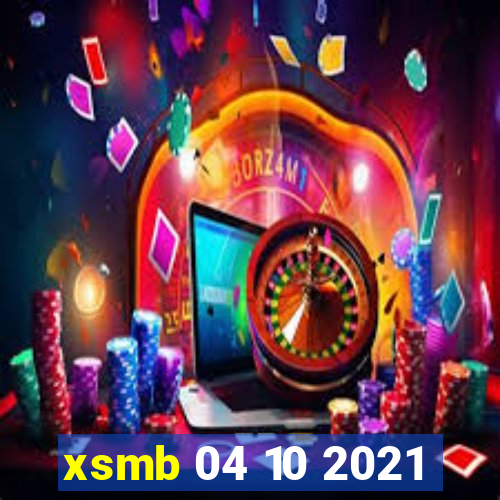 xsmb 04 10 2021