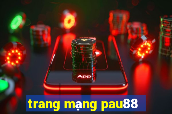 trang mạng pau88