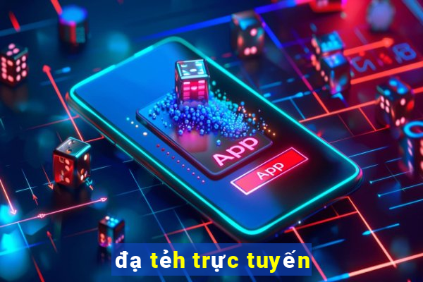 đạ tẻh trực tuyến