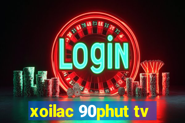 xoilac 90phut tv