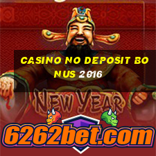 casino no deposit bonus 2016