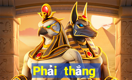 Phải thắng khách nặng