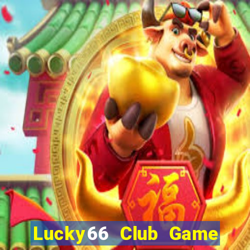 Lucky66 Club Game Bài Mậu Binh