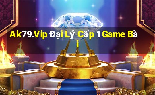 Ak79.Vip Đại Lý Cấp 1 Game Bài