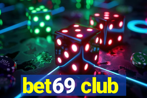 bet69 club