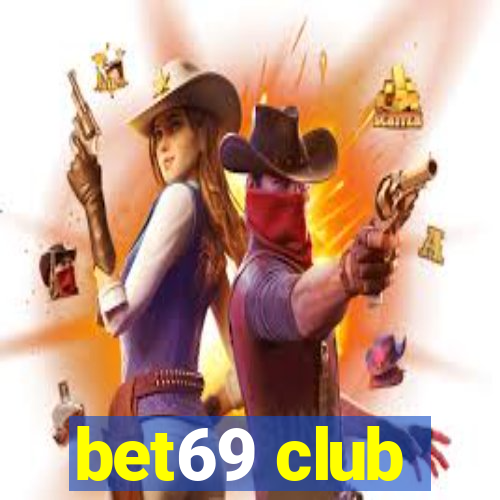 bet69 club