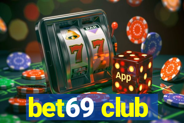 bet69 club