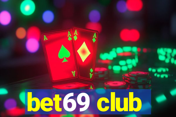 bet69 club