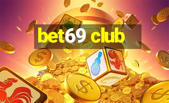 bet69 club