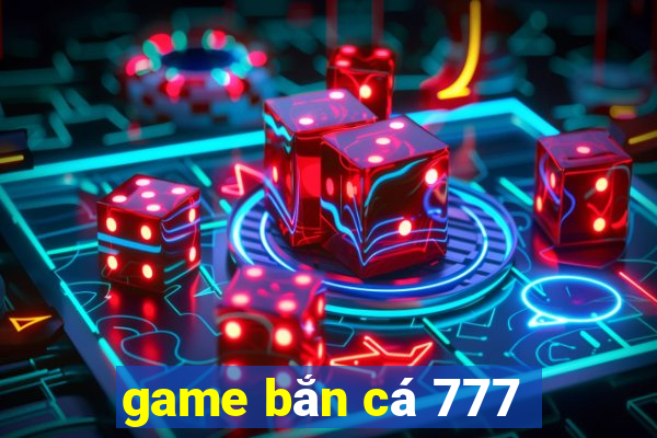 game ban ca 777