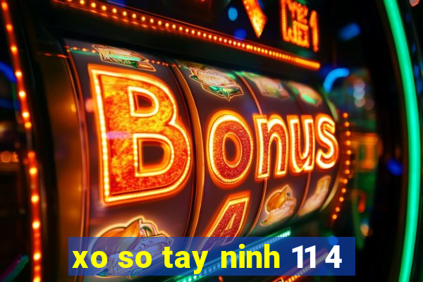 xo so tay ninh 11 4