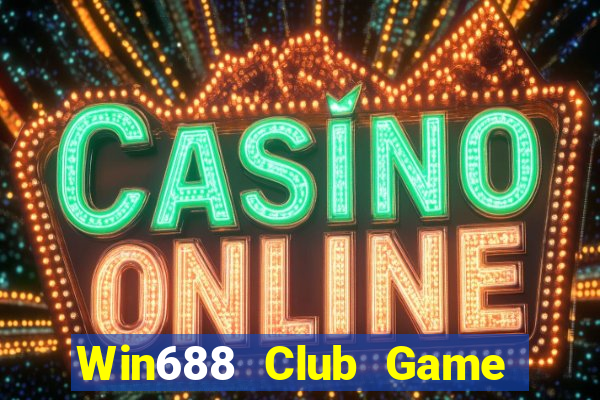 Win688 Club Game Bài E168